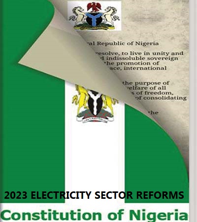 2023 CONSTITUTIONAL REFORMS IN THE NIGERIAN ELECTRICITY SECTOR